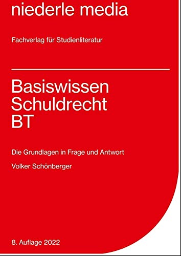 Basiswissen Schuldrecht BT - 2022: Die Grundlagen in Frage und Antwort von Niederle, Jan Media