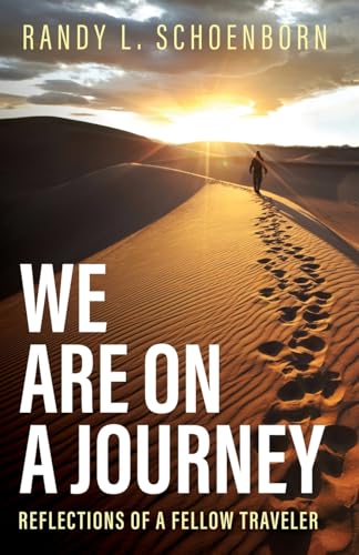 We Are on a Journey: Reflections of a Fellow Traveler von Trilogy Christian Publishing