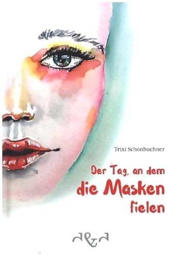 Der Tag, an dem die Masken fielen von D & D Medien