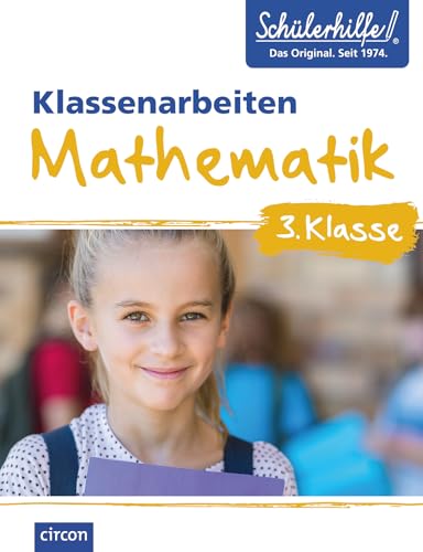 Mathematik 3. Klasse: Klassenarbeiten Schülerhilfe von Circon Verlag GmbH