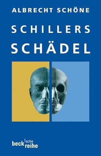 Schillers Schädel (Beck'sche Reihe)