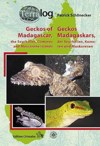 Geckos of Madagascar, the Seychelles, Comoros and Mascarene Islands /Geckos Madagaskars, der Seychellen, Komoren und Maskarenen (Terralog)