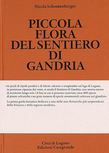 Piccola flora del sentiero di Gandria (Fuori collana: Fuori collana) von Edizioni Casagrande SA