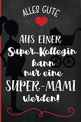 Abschiedsgeschenk Mutterschutz | Notizbuch: Abschied Kollegin Mutterschutz |Deine Lieblingskollegin geht in die Elternzeit und Du suchst ein Geschenk ... sind nette Geschenkideen zur Verabschiedung von Independently published