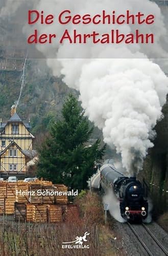 Die Geschichte der Ahrtalbahn von Gaasterland Verlag