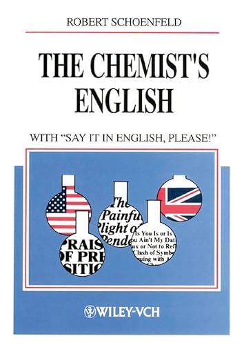 The Chemist's English: with "Say It in English, Please!" von Wiley
