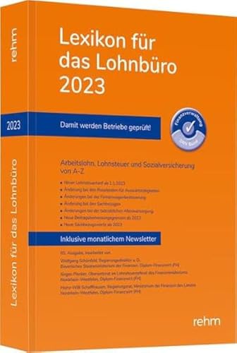 Lexikon für das Lohnbüro 2023: Arbeitslohn, Lohnsteuer und Sozialversicherung von A-Z