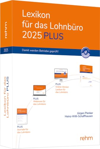Lexikon für das Lohnbüro 2025 PLUS: Das Paket aus Online-, Print-Version, 4 Webinaren und KI-Frage-Antwort-Tool Lexikon für das Lohnbüro 2025 PLUS: Das Paket aus Online-, Print-Version, 4 Webinaren und KI-Frage-Antwort-Tool von rehm