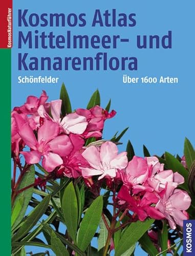 Kosmos Atlas Mittelmeer- und Kanarenflora