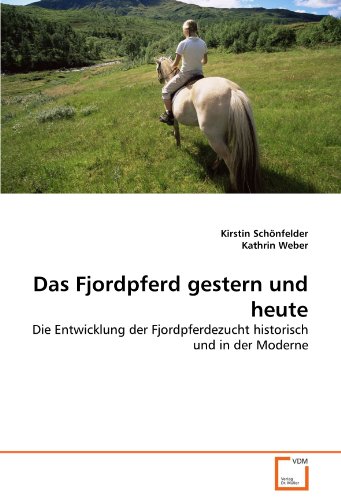 Das Fjordpferd gestern und heute: Die Entwicklung der Fjordpferdezucht historisch und in der Moderne Das Fjordpferd gestern und heute: Die Entwicklung der Fjordpferdezucht historisch und in der Moderne