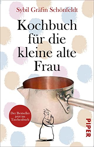 Kochbuch für die kleine alte Frau: »In den kleinen Geschichten, die zu jedem Rezept gehören, spürt man die lebenslange Lust der Autorin am Kochen.« Christine Westermann von PIPER