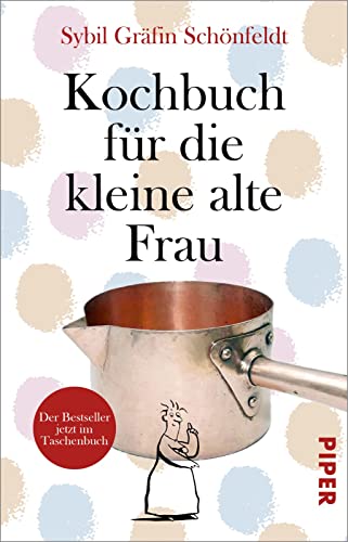 Kochbuch für die kleine alte Frau von Piper Taschenbuch