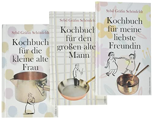 "Und Rapunzel, frisch, grün, knackig ...": Kochbuch für die kleine, alte Frau / Kochbuch für den großen alten Mann / Kochbuch für meine liebste Freundin