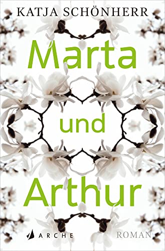 Marta und Arthur: Roman