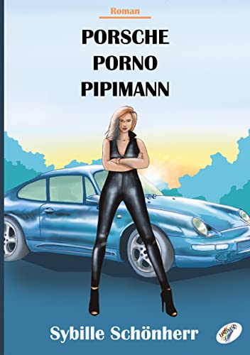 Porsche, Porno, Pipimann von Homo Littera