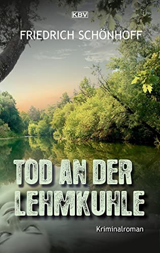 Tod an der Lehmkuhle: Kriminalroman (Brockmann & Degraf)