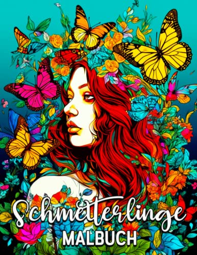 Schmetterlinge Malbuch: 60 schöne Ausmalbilder, tolles Schmetterling Malbuch für Jugendliche und Erwachsene von Independently published
