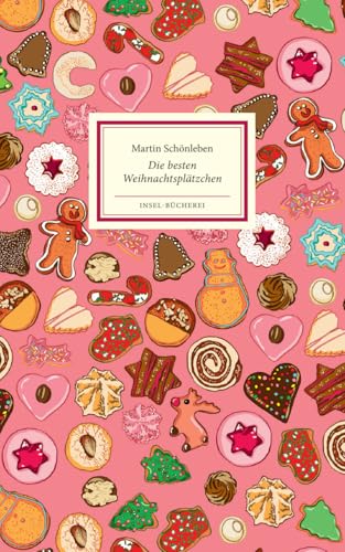 Die besten Weihnachtsplätzchen: Großformatige Sonderausgabe | Das perfekte Geschenk zu Weihnachten (Insel-Bücherei) von Insel Verlag