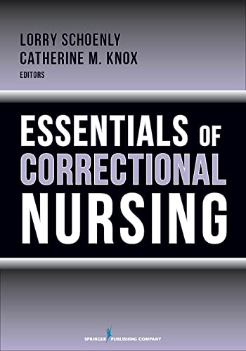 Essentials of Correctional Nursing von Springer Publishing Company