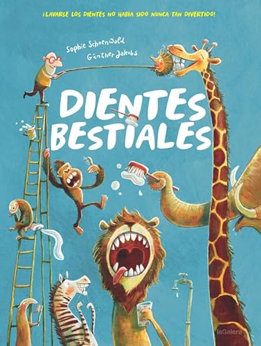 Dientes Bestiales (Álbumes ilustrados, Band 115) von laGalera