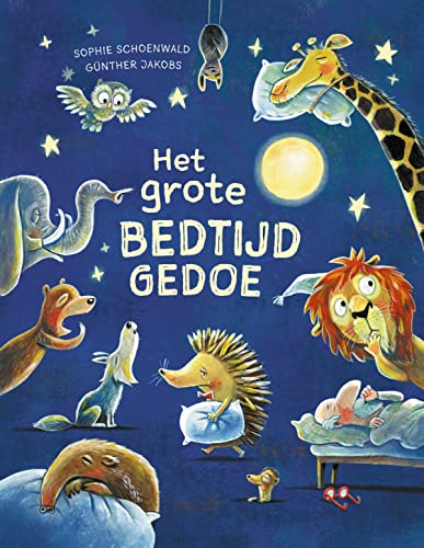 Het grote bedtijdgedoe Het grote bedtijdgedoe von De Fontein Jeugd