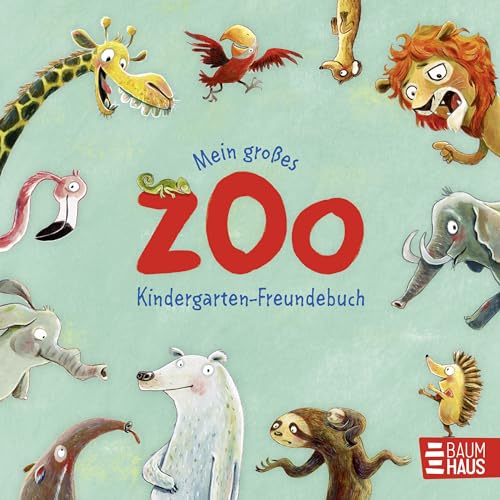 Mein großes Zoo Kindergarten-Freundebuch: Ein Album für die allerersten Freund:innen mit viel Platz zum Eintragen (Zoo-Reihe) von Baumhaus