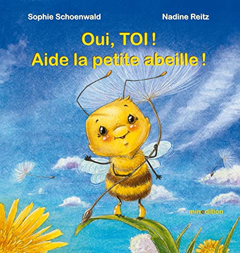 Oui, toi ! Aide la petite abeille ! von MINEDITION