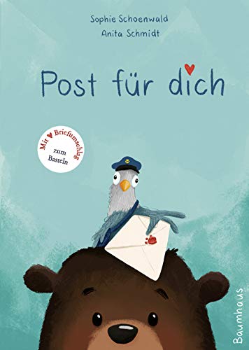 Post für dich: Bilderbuch über das schöne Gefühl, einen Brief zu bekommen von Baumhaus