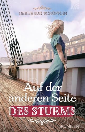 Auf der anderen Seite des Sturms: Ein packender historischer Liebesroman und ein Stück deutscher Missionsgeschichte mit aufwändig recherchierten Schauplätzen in Hamburg, Berlin und Grünheide. Auf der anderen Seite des Sturms: Ein packender historischer Liebesroman und ein Stück deutscher Missionsgeschichte mit aufwändig recherchierten Schauplätzen in Hamburg, Berlin und Grünheide. von Brunnen Verlag GmbH