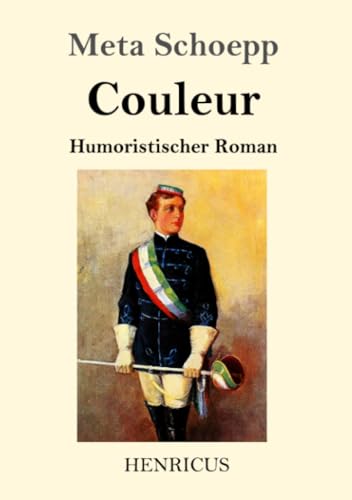 Couleur: Humoristischer Roman