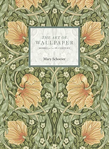 The Art of Wallpaper: Morris & Co. in Context von ACC Art Books