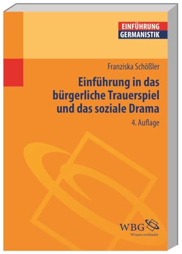 Einführung in das bürgerliche Trauerspiel und das soziale Drama (Germanistik kompakt)