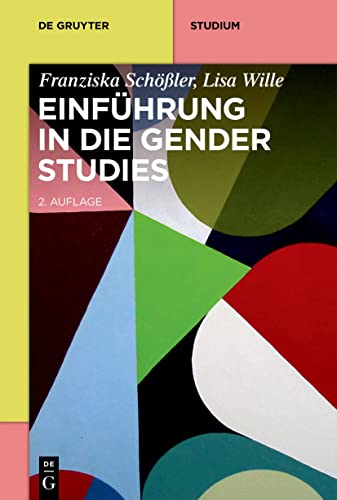 Einführung in die Gender Studies: 2. Auflage (De Gruyter Studium) von De Gruyter