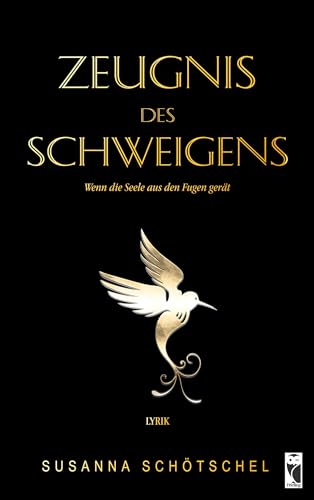 Zeugnis des Schweigens: Wenn die Seele aus den Fugen gerät: Wenn die Seele aus den Fugen gerät. Lyrik (Frieling - Belletristik) Zeugnis des Schweigens: Wenn die Seele aus den Fugen gerät: Wenn die Seele aus den Fugen gerät. Lyrik (Frieling - Belletristik)