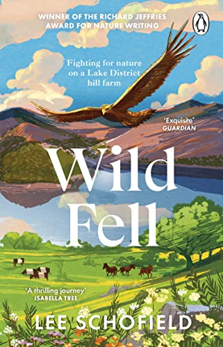 Wild Fell: Fighting for nature on a Lake District hill farm von Doubleday