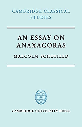An Essay on Anaxagoras (Cambridge Classical Studies)