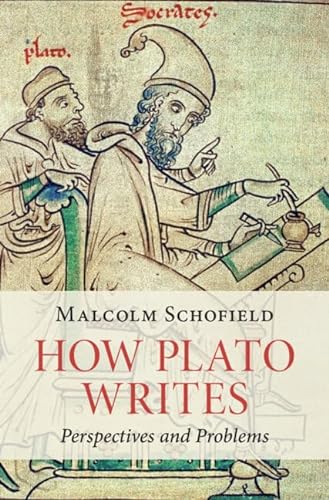 How Plato Writes: Perspectives and Problems von Cambridge University Pr.