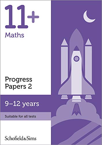 11+ Maths Progress Papers Book 2 for GL and CEM: KS2, Ages 9-12 von Schofield & Sims Ltd