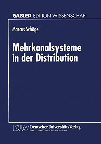 Mehrkanalsysteme in der Distribution (German Edition): Diss.