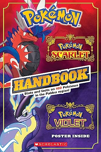 Pokémon Scarlet Handbook / Pokémon Violet Handbook: Stats and Facts on 400 Pokémon in the Paldea Region!