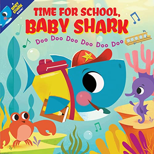 Time for School, Baby Shark! Doo Doo Doo Doo Doo Doo (PB) von Scholastic