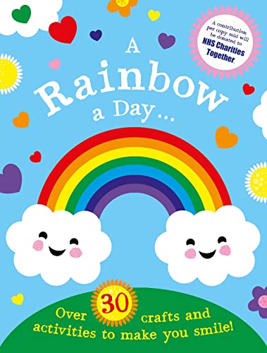 A Rainbow a Day...! Over 30 activities and crafts to make you smile A Rainbow a Day...! Over 30 activities and crafts to make you smile