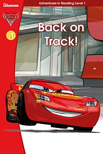 Cars 3 Back on Track (Adventures in Reading, Level 1) (Disney Learning)