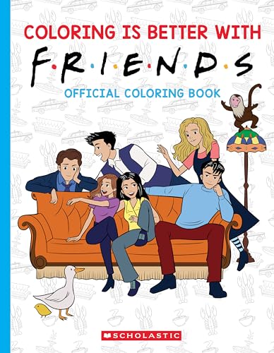 Coloring Is Better With Friends: Official Coloring Book von Scholastic US