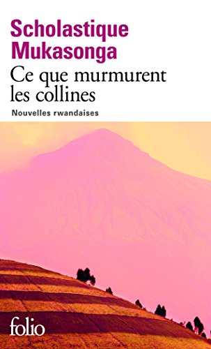 Ce que murmure les collines: Nouvelles rwandaises von Folio