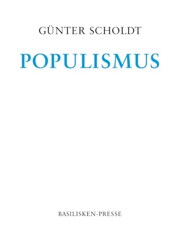 Populismus: Demagogisches Gespenst oder berechtigter Protest? (Nebensachen und Seitenblicke) von Oikos Verlag