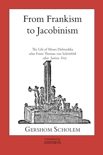 From Frankism to Jacobinism von Uthwita Press USA