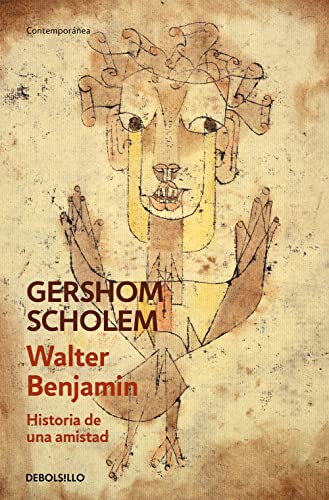 Walter Benjamin. Historia de una amistad (Contemporánea)
