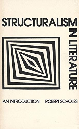 Structuralism in Literature: An Introduction von Yale University Press