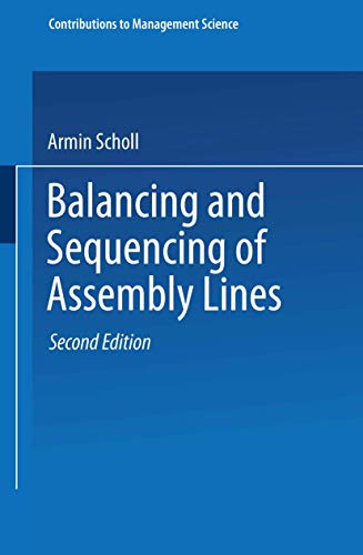 Balancing and Sequencing of Assembly Lines (Contributions to Management Science): Diss. von Physica